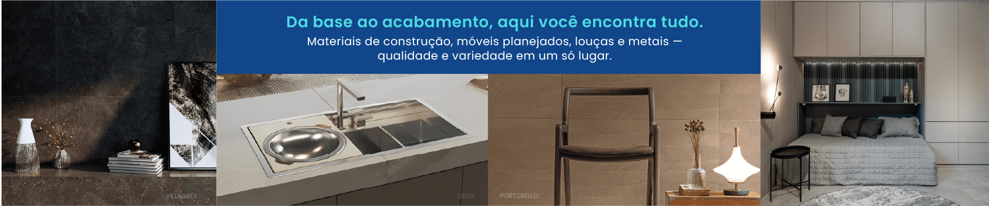 Da base ao acabamento, aqui você encontra tudo